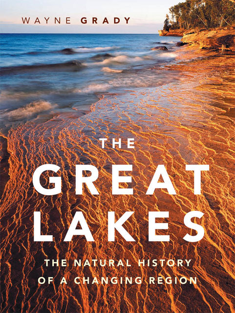 The Great Lakes, Wayne Grady