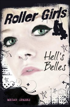 Hell's Belles, Megan Sparks