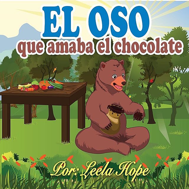 El oso que amaba el chocolate, Leela hope