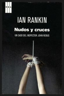 Nudos Y Cruces, Ian Rankin