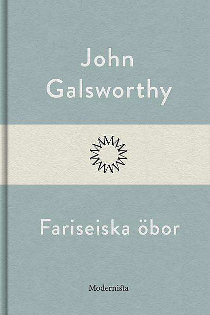 Fariseiska öbor, John Galsworthy