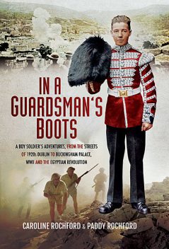 In a Guardsman’s Boots, Caroline Rochford, Paddy Rochford