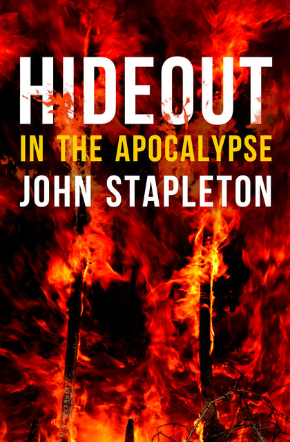 Hideout In the Apocalypse, John Stapleton