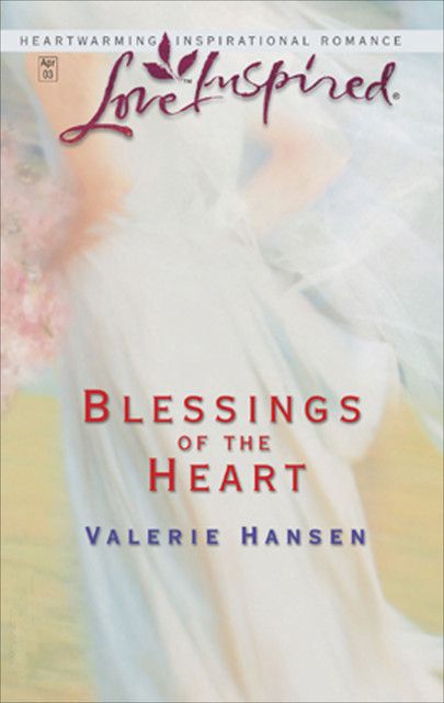 Blessings of the Heart, Valerie Hansen