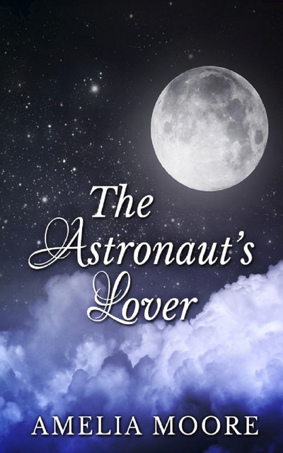 The Astronaut's Lover, Amelia Moore