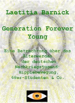 Generation Forever Young, Laetitia Barnick