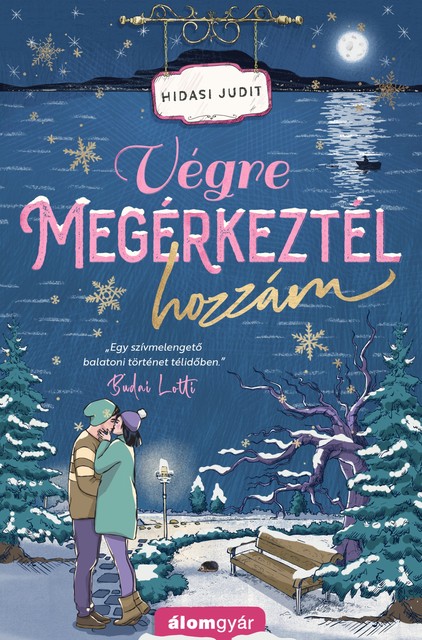 Végre megérkeztél hozzám, Hidasi Judit