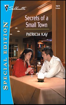 Secrets of a Small Town, Patricia Kay