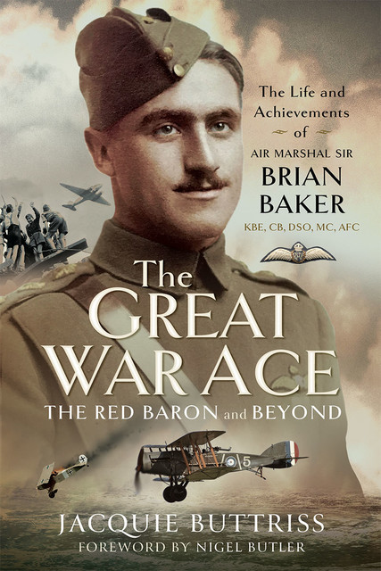 The Great War Ace, The Red Baron and Beyond, Jacquie Buttriss