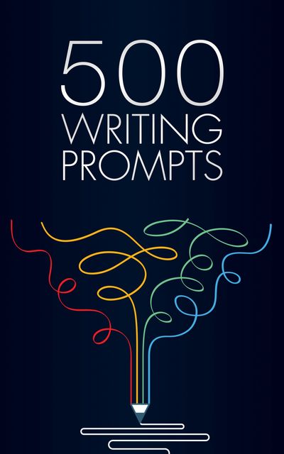 500 Writing Prompts, Sarah Evans