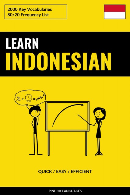 Learn Indonesian – Quick / Easy / Efficient, Pinhok Languages