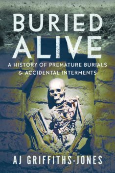 Buried Alive, AJ Griffiths-Jones