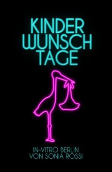 Kinderwunsch-Tage, Sonia Rossi