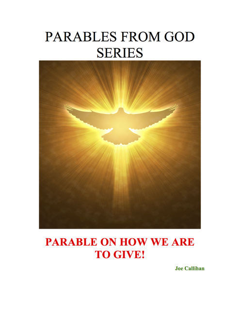 Parables from God Series – Parable On How We Are to Give, Joe Callihan