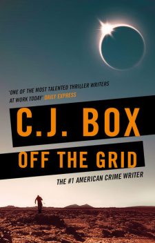 Off the Grid, C. J. Box