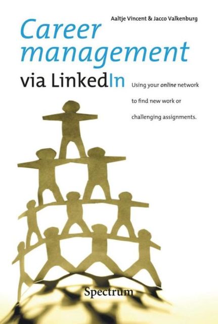 Career management via LinkedIn, Aaltje Vincent, Jacco Valkenburg