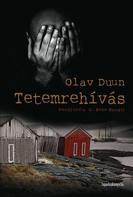 Tetemrehívás, Olav Duun