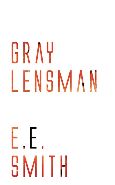 Gray Lensman, E.E.Smith