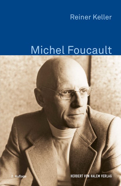 Michel Foucault, Reiner Keller