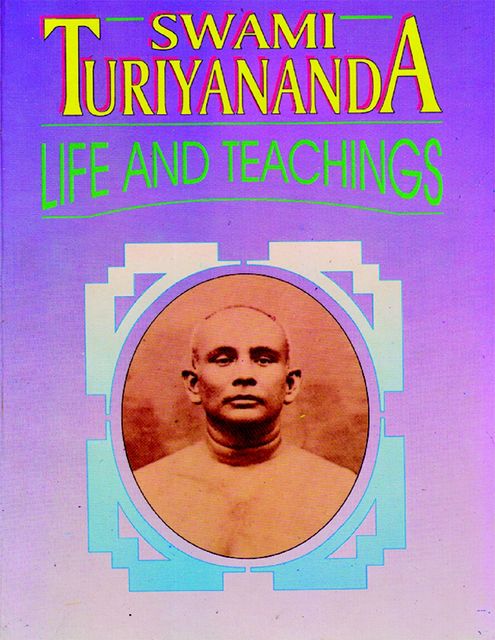 Swami Turiyananda: His Life and Teachings, Swami Ritajananda