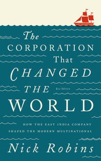 The Corporation That Changed the World, Nick Robins