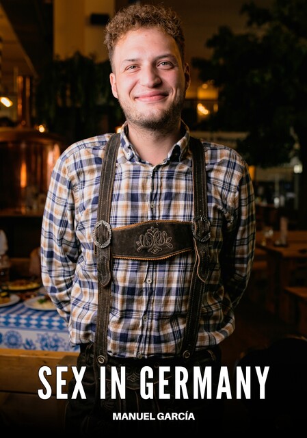 Sex in Germany, Manuel García
