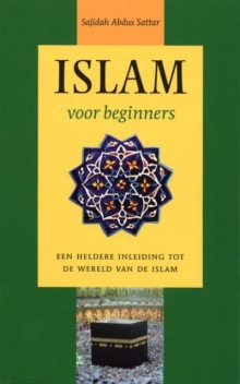 Islam voor beginners, Sajidah Abdus Sattar