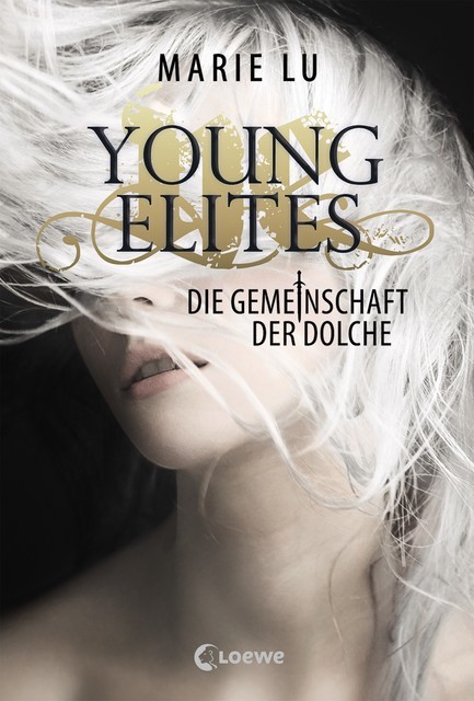 Young Elites (Band 1) – Die Gemeinschaft der Dolche, Marie Lu