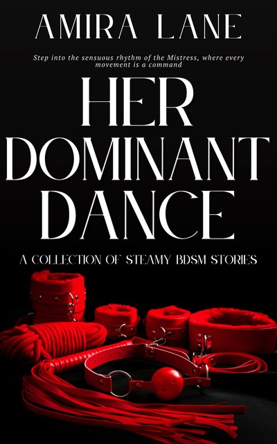 Her Dominant Dance, Amira Lane