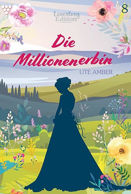 Lovestory Edition 8 – Liebesroman, Ute Amber