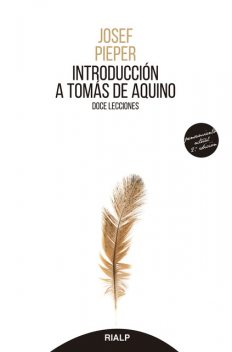 Introducción a Tomás Aquino, Josef Pieper