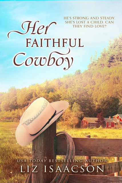 Her Faithful Cowboy, Liz Isaacson