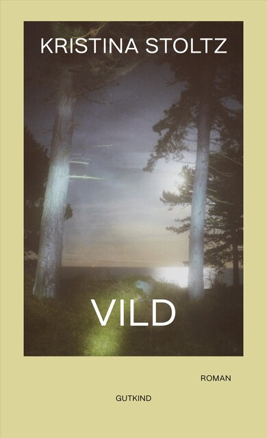 Vild, Kristina Stoltz