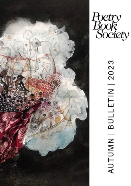 Poetry Book Society Autumn 2023 Bulletin, Poetry Book Society