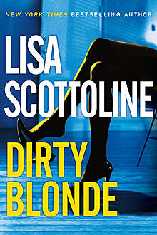 Dirty Blonde, Lisa Scottoline