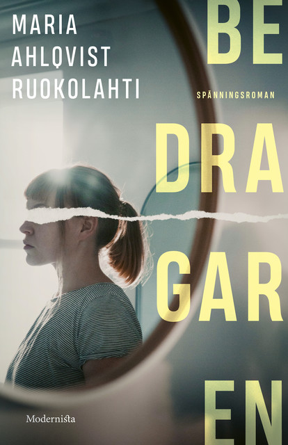 Bedragaren, Maria Ahlqvist Ruokolahti