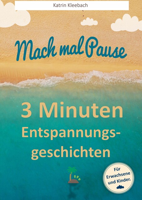 Mach mal Pause, Katrin Kleebach