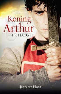 Koning Arthur trilogie, Jaap ter Haar