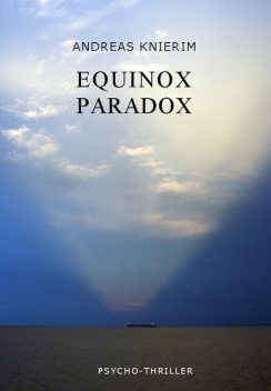Equinox Paradox, Andreas Knierim