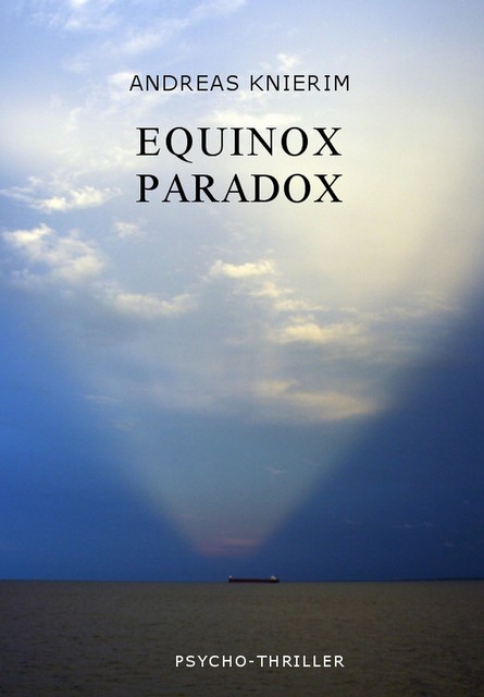 Equinox Paradox, Andreas Knierim