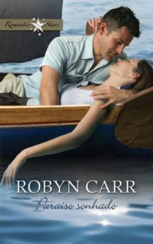 Paraíso sonhado, Robyn Carr