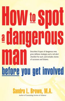 How to Spot a Dangerous Man Before You Get Involved, Sandra Brown