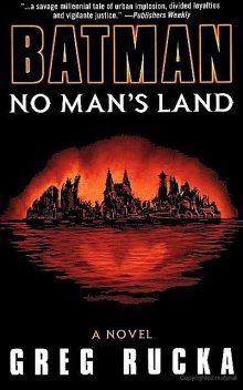 Batman: No Man's Land, Greg Rucka
