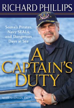 A Captain's Duty, Richard Phillips, Stephan Talty