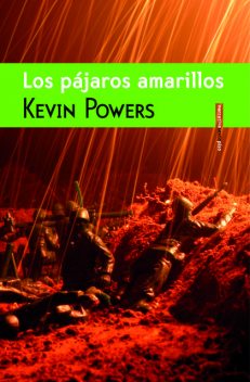 Los Pájaros Amarillos, Kevin Powers