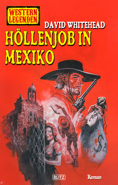 Western Legenden 70: Höllenjob in Mexiko, Ben Bridges