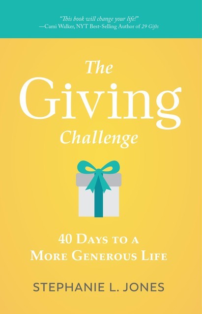 The Giving Challenge, Stephanie Jones