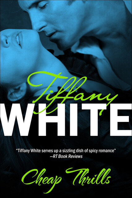 Cheap Thrills, Tiffany White