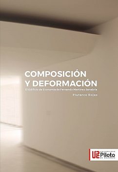 Composición y deformación, Plutarco Eduardo Rojas Quiñones