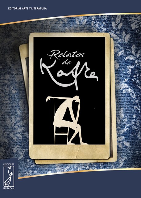 Relatos, Franz Kafka
